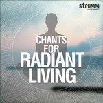 Chants for Radiant Living - Prajakta Shukre Song Download