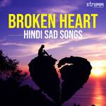 Broken Heart - Hindi Sad Songs - Prajakta Shukre Song Download